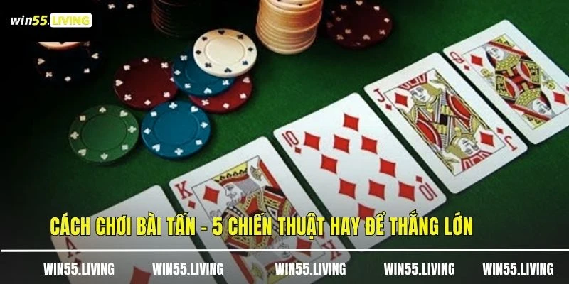 Cách Chơi Bài Tấn