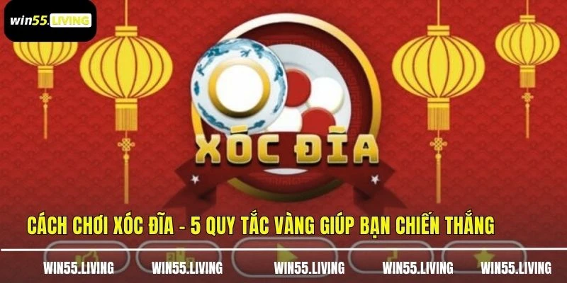 Cách Chơi Xóc Đĩa