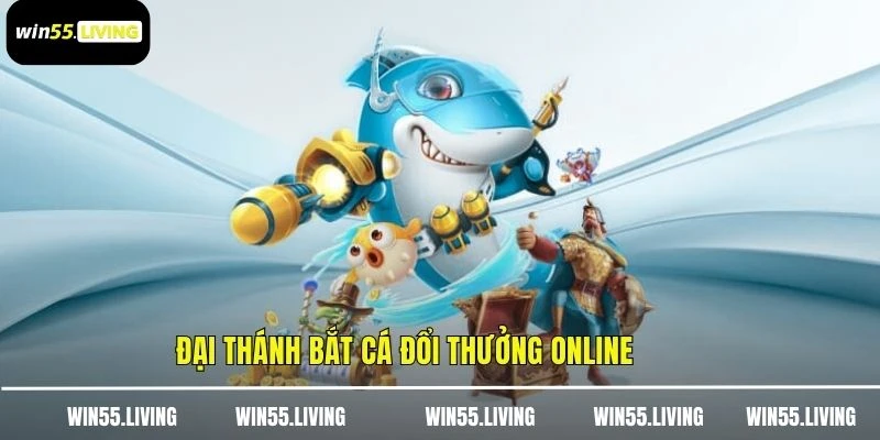 Đại thánh bắt cá đổi thưởng online