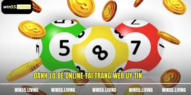 Đánh lô đề online tại trang web uy tín
