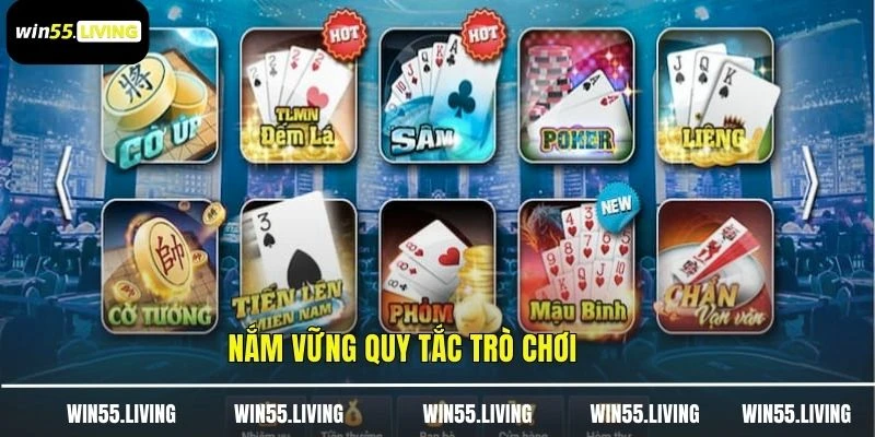 Nắm vững quy tắc trò chơi