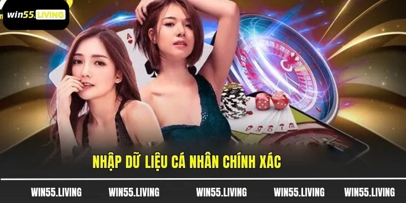 Nhập dữ liệu cá nhân chính xác