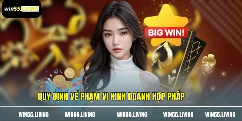 Quy định về phạm vi kinh doanh hợp pháp