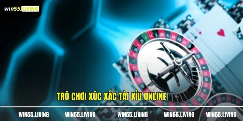 Trò chơi xúc xắc tài xỉu online