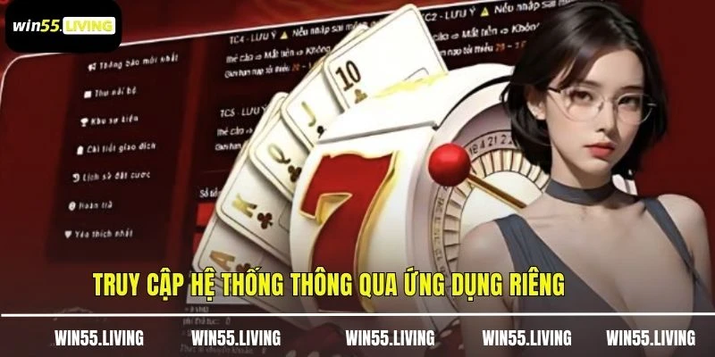 Truy cập hệ thống thông qua ứng dụng riêng